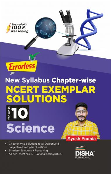 Errorless New Syllabus Chapter-wise NCERT Exemplar Solutions for Class 10 Science Edition 2nd| 100% Reasoning