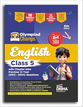 Disha Olympiad Champs English Class 5 with Chapter-wise Previous 10 Year (2013 - 2022) Questions 5th Edition | Complete Prep Guide with Theory PYQs Past & Practice Exercise