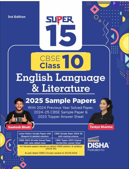 Super 15 CBSE Class 10 English Language & Literature 2025 Sample Papers with & 2024 Solved Papers CBSE Sample Paper & Topper Answer Sheet 3rd Edition | Solutions with marking scheme |