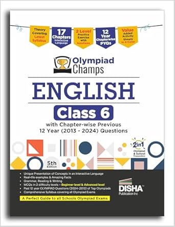 Olympiad Champs English Class 6 with Chapter-wise Previous 12 Year (2013 - 2024) Questions 5th Edition | Complete Prep Guide with Theory PYQs Past & Practice Exercise