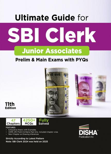 Ultimate Guide for SBI Clerk Junior Associates Prelim & Main Exams with PYQs 11th Edition | 4000+ MCQs | Fully Solved | General Banking