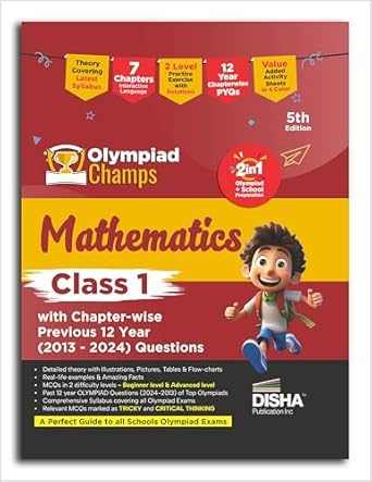 Olympiad Champs Mathematics Class 1 with Chapter-wise Previous 12 Year (2013 - 2024) Questions 5th Edition | Complete Prep Guide with Theory PYQs Past & Practice Exercise |
