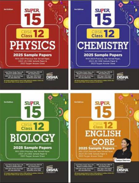 Combo of Super 15 CBSE Class 12 Physics Chemistry Biology & English Core 2025 Sample Papers | 2024 Solved Papers | Topper Answer Sheet 3rd Edition | Solutions with marking scheme |
