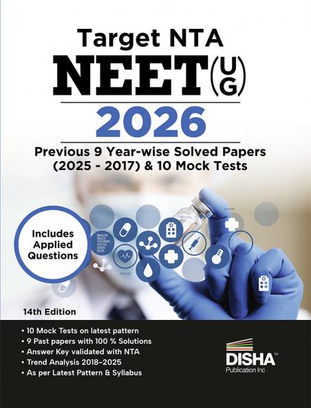 Target NTA NEET (UG) 2026 - Previous 9 Year-wise Solved Papers (2025 - 2017) & 10 Mock Test Series with Applied Questions 14th Edition | Physics Chemistry & Biology (Zoology & Botany)