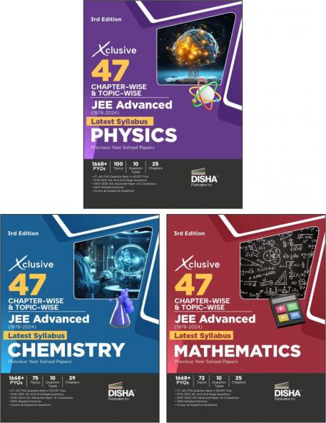 Xclusive 47 Chapter-wise & Topic-wise JEE Advanced (1978 - 2024) New Syllabus PHYSICS CHEMISTRY & MATHEMATICS Previous Year Solved Papers 3rd Edition | IIT-JEE PYQ Question Bank in NCERT Flow for JEE 2025