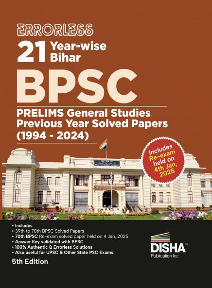 Errorless 21 Year-wise Bihar BPSC Prelims General Studies Previous Year Solved Papers (1994 - 2024) 5th Edition | 39th to 70th BPSC PYQs Question Bank | Bihar Public Service Commission