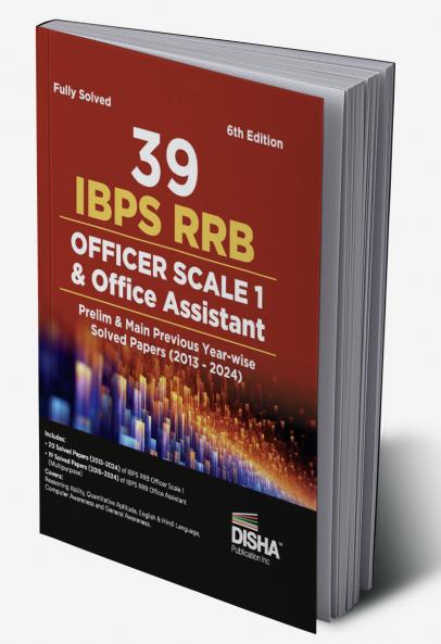39 IBPS RRB Officer Scale 1 & Office Assistant Prelim & Main Previous Year-wise Solved Papers (2013 - 2024) 6th Edition
