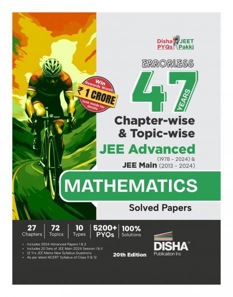 Errorless 47 Years Chapter-wise & Topic-wise JEE Advanced (1978 - 2024) & JEE Main (2013 - 2024) MATHEMATICS Solved Papers 20th Edition | PYQ Question Bank in NCERT Flow for JEE 2025