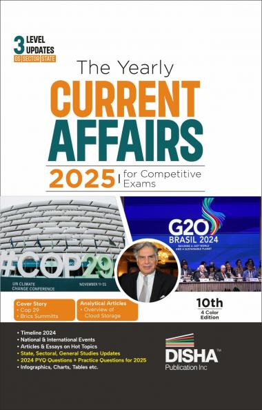 The Yearly Current Affairs 2025 for Competitive Exams - 10th Edition | Previous Year & Practice Questions | UPSC State PSC CUET SSC Bank PO/ Clerk BBA MBA RRB NDA CDS CAPF CRPF |