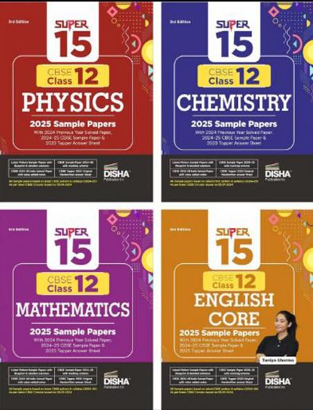 Combo of Super 15 CBSE Class 12 Physics Chemistry Mathematics & English Core 2025 Sample Papers | 2024 Solved Papers | Topper Answer Sheet 3rd Edition