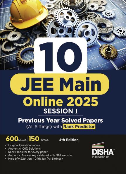 10 JEE Main Online 2025 Session I Previous Year Solved Papers (All sittings) with Rank Predictor 4th Edition | PYQs for Physics Chemistry & Mathematics | Mock Tests