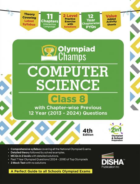 Disha Olympiad Champs Computer Science Class 8 with Chapter-wise Previous 12 Year (2013 - 2024) Questions 4th Edition | Cyber/ Informatics | Theory PYQs Past & Practice Exercise | 2026 Exam