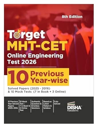 TARGET MHT-CET Online Engineering Test 2026 - 10 Previous Year-wise Solved Papers (2025 - 2016) & 10 Mock Tests (7 in Book + 3 Online) 8th Edition | Maharashtra Common Entrance Test PYQs