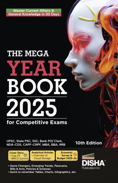 The Mega Yearbook 2025 for Competitive Exams - 10th Edition | General Knowledge Studies & Current Affairs | UPSC State PSC SSC Bank PO/ Clerk BBA MBA RRB NDA CDS CAPF CRPF |