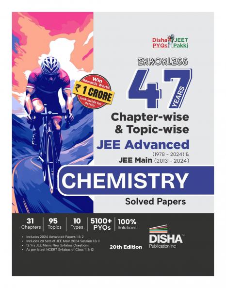 Errorless 47 Years Chapter-wise & Topic-wise JEE Advanced (1978 - 2024) & JEE Main (2013 - 2024) CHEMISTRY Solved Papers 20th Edition | PYQ Question Bank in NCERT Flow for JEE 2025