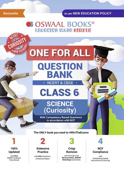 Oswaal One For All Question Bank NCERT & CBSE Class-6 Science - Curiosity (For Latest Exam)