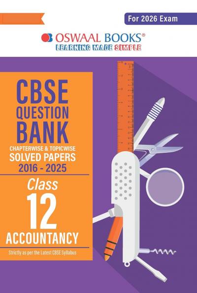 Oswaal CBSE Question Bank Chapterwise and Topicwise SOLVED PAPERS Class 12 Accountancy For Exam 2026