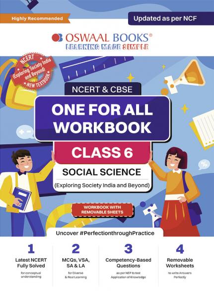 OSWAAL NCERT & CBSE ONE FOR ALL WORKBOOK Social Science (Exploring Society India and Beyond) Class-6