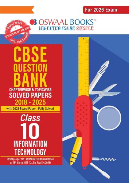 Oswaal CBSE Question Bank Chapterwise and Topicwise SOLVED PAPERS Class 10 IT For Exam 2026