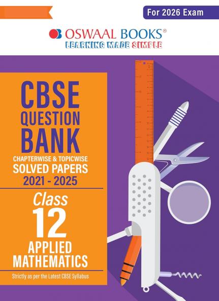 Oswaal CBSE Question Bank Chapterwise and Topicwise SOLVED PAPERS Class 12 Applied Mathematics For Exam 2026