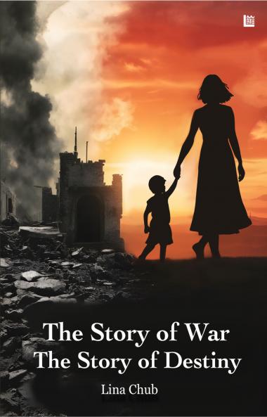 The Story of War The Story of Destiny