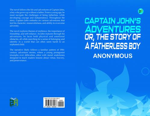 Captain John's Adventures; or The Story of a Fatherless Boy