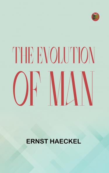 The Evolution of Man
