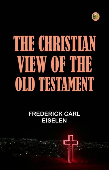 The Christian View of the Old Testament