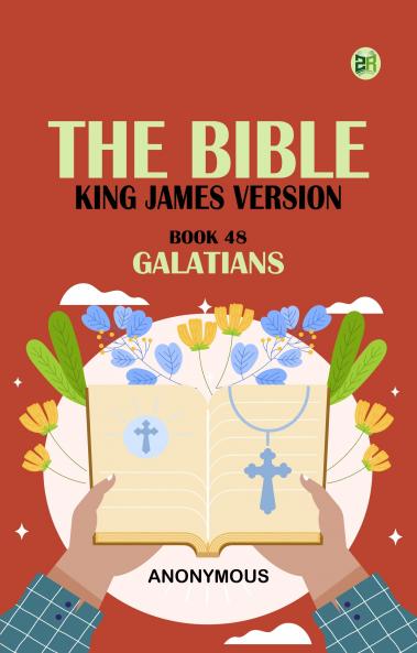 The Bible King James version Book 48: Galatians