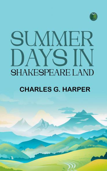 Summer Days in Shakespeare Land