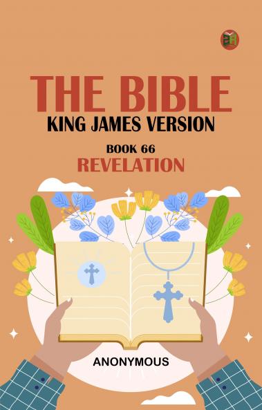 The Bible King James version Book 66: Revelation
