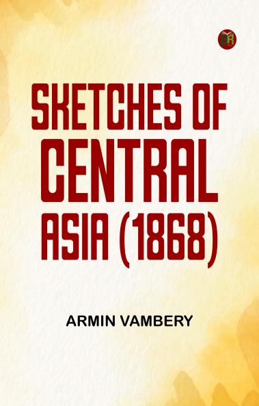Sketches of Central Asia (1868)