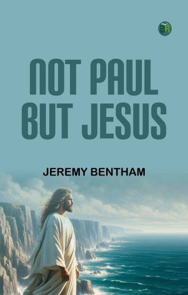 Not Paul But Jesus