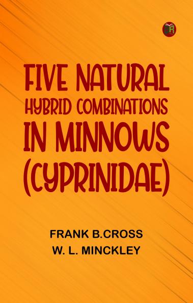 Five Natural Hybrid Combinations in Minnows (Cyprinidae)
