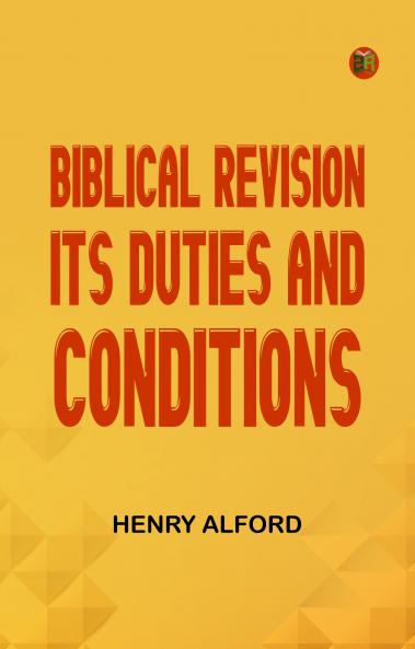 Biblical Revision its duties and conditions