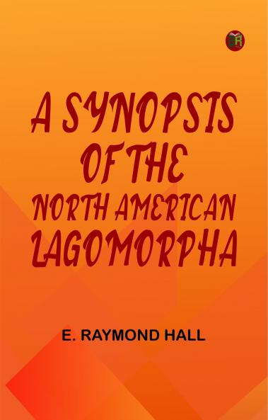 A Synopsis of the North American Lagomorpha