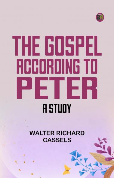 The Gospel According to Peter: A Study