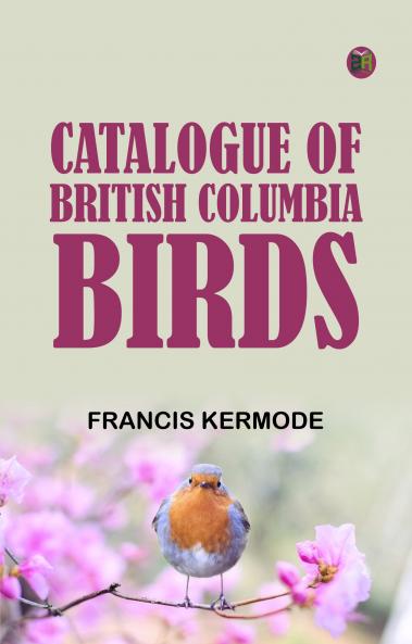 Catalogue of British Columbia Birds