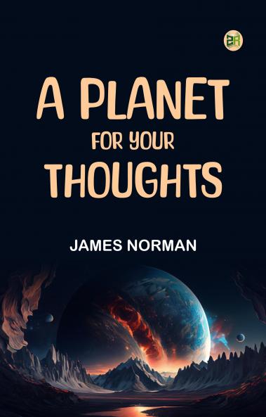 A Planet for Your Thoughts