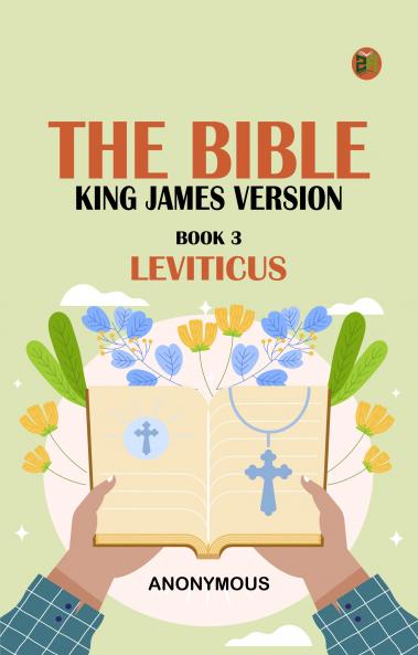 The Bible King James version Book 3: Leviticus