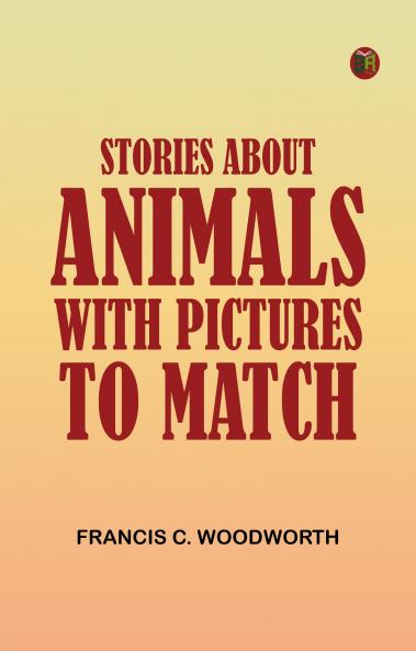 Stories about Animals: with Pictures to Match
