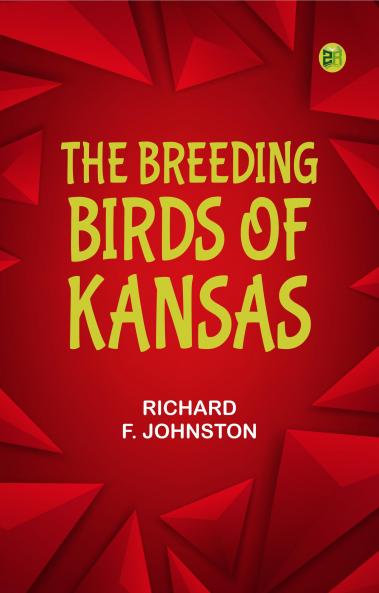 The Breeding Birds of Kansas
