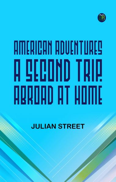 American Adventures: A Second Trip 'Abroad at home'