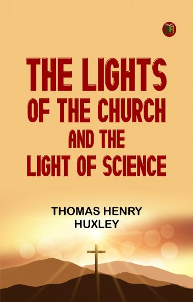 The Lights of the Church and the Light of Science