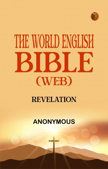 The World English Bible (WEB): Revelation