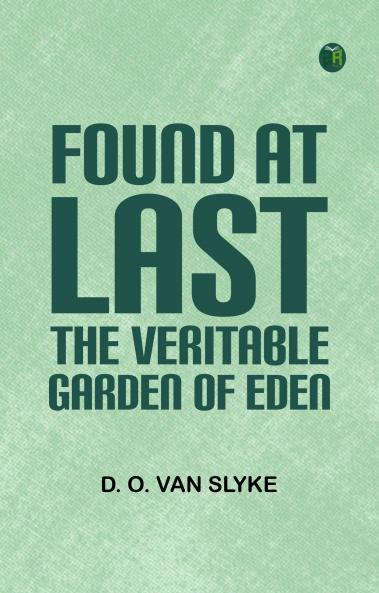 Found at Last: the Veritable Garden of Eden