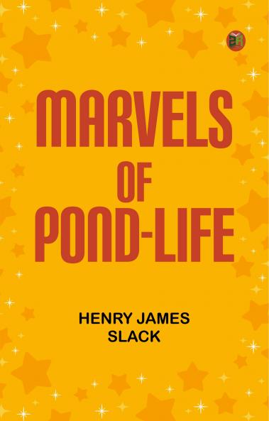 Marvels of Pond-life