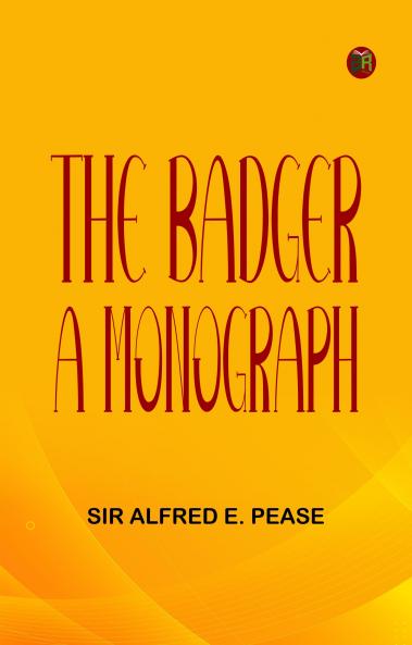 The Badger: A Monograph