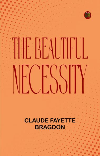 The Beautiful Necessity