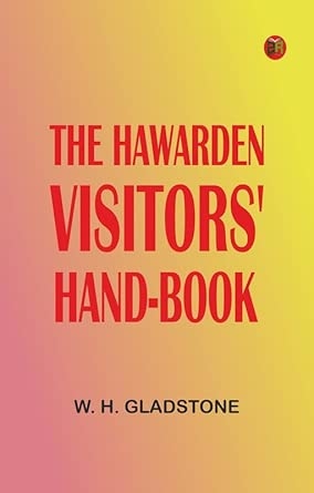 The Hawarden Visitors' Hand-Book